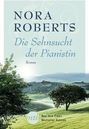 Buchcover Die Sehnsucht der Pianistin | Nora Roberts | EAN 9783956492303 | ISBN 3-95649-230-7 | ISBN 978-3-95649-230-3