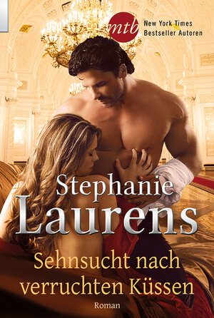 Buchcover Sehnsucht nach verruchten Küssen | Stephanie Laurens | EAN 9783956492730 | ISBN 3-95649-273-0 | ISBN 978-3-95649-273-0