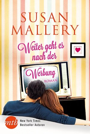 Buchcover Weiter geht es nach der Werbung | Susan Mallery | EAN 9783956492778 | ISBN 3-95649-277-3 | ISBN 978-3-95649-277-8