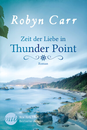 Buchcover Zeit der Liebe in Thunder Point | Robyn Carr | EAN 9783956495335 | ISBN 3-95649-533-0 | ISBN 978-3-95649-533-5