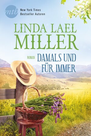 Buchcover Damals und für immer | Linda Lael Miller | EAN 9783956495809 | ISBN 3-95649-580-2 | ISBN 978-3-95649-580-9
