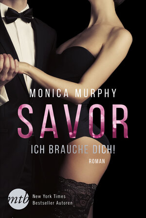 Buchcover Savor - Ich brauche dich! | Monica Murphy | EAN 9783956495960 | ISBN 3-95649-596-9 | ISBN 978-3-95649-596-0