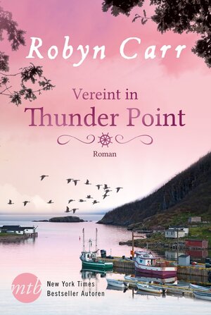 Buchcover Vereint in Thunder Point | Robyn Carr | EAN 9783956496677 | ISBN 3-95649-667-1 | ISBN 978-3-95649-667-7
