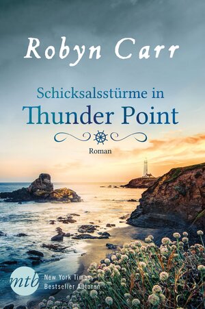 Buchcover Schicksalsstürme in Thunder Point | Robyn Carr | EAN 9783956496691 | ISBN 3-95649-669-8 | ISBN 978-3-95649-669-1