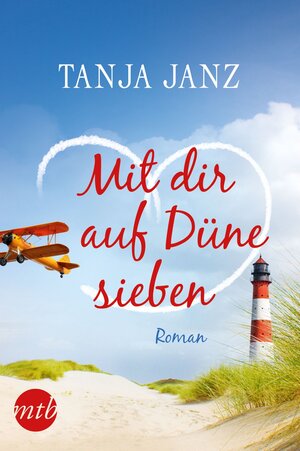 Buchcover Mit dir auf Düne sieben | Tanja Janz | EAN 9783956497117 | ISBN 3-95649-711-2 | ISBN 978-3-95649-711-7