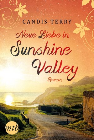 Buchcover Neue Liebe in Sunshine Valley | Candis Terry | EAN 9783956497162 | ISBN 3-95649-716-3 | ISBN 978-3-95649-716-2