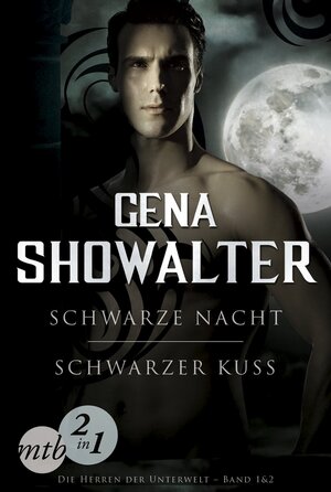 Buchcover Die Herren der Unterwelt: Schwarze Nacht / Schwarzer Kuss | Gena Showalter | EAN 9783956497254 | ISBN 3-95649-725-2 | ISBN 978-3-95649-725-4