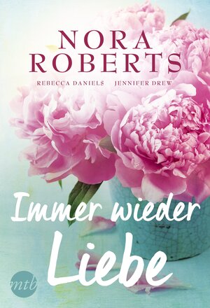 Buchcover Immer wieder Liebe | Nora Roberts | EAN 9783956497568 | ISBN 3-95649-756-2 | ISBN 978-3-95649-756-8