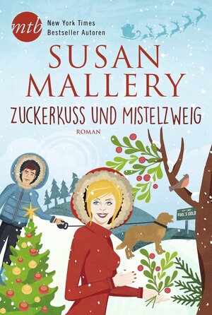 Buchcover Zuckerkuss und Mistelzweig | Susan Mallery | EAN 9783956497636 | ISBN 3-95649-763-5 | ISBN 978-3-95649-763-6