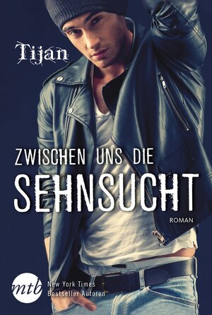 Buchcover Zwischen uns die Sehnsucht | Tijan | EAN 9783956497681 | ISBN 3-95649-768-6 | ISBN 978-3-95649-768-1