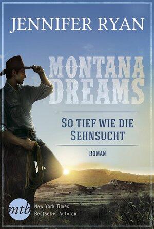 Buchcover Montana Dreams - So tief wie die Sehnsucht | Jennifer Ryan | EAN 9783956497704 | ISBN 3-95649-770-8 | ISBN 978-3-95649-770-4