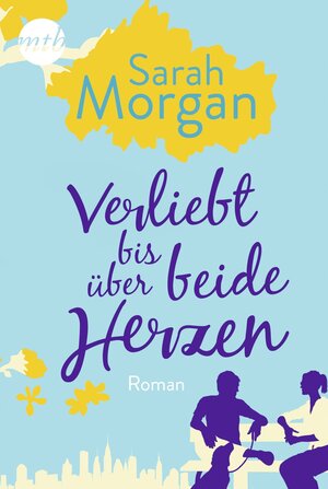 Buchcover Verliebt bis über beide Herzen | Sarah Morgan | EAN 9783956497780 | ISBN 3-95649-778-3 | ISBN 978-3-95649-778-0