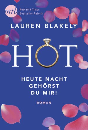 Buchcover Hot – Heute Nacht gehörst du mir! | Lauren Blakely | EAN 9783956498510 | ISBN 3-95649-851-8 | ISBN 978-3-95649-851-0
