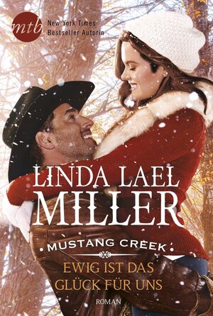 Buchcover Mustang Creek - Ewig ist das Glück für uns | Linda Lael Miller | EAN 9783956498565 | ISBN 3-95649-856-9 | ISBN 978-3-95649-856-5