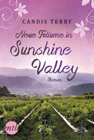 Buchcover Neue Träume in Sunshine Valley | Candis Terry | EAN 9783956499364 | ISBN 3-95649-936-0 | ISBN 978-3-95649-936-4