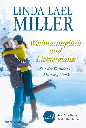Buchcover Zeit der Wunder in Mustang Creek | Linda Lael Miller | EAN 9783956499494 | ISBN 3-95649-949-2 | ISBN 978-3-95649-949-4