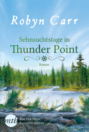 Buchcover Sehnsuchtstage in Thunder Point | Robyn Carr | EAN 9783956499593 | ISBN 3-95649-959-X | ISBN 978-3-95649-959-3
