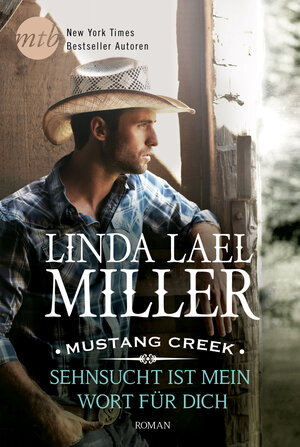 Buchcover Mustang Creek - Sehnsucht ist mein Wort für dich | Linda Lael Miller | EAN 9783956499678 | ISBN 3-95649-967-0 | ISBN 978-3-95649-967-8