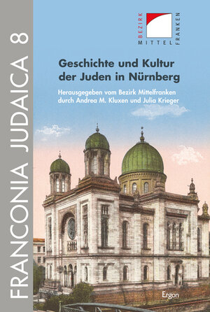 Buchcover Geschichte und Kultur der Juden in Nürnberg  | EAN 9783956500565 | ISBN 3-95650-056-3 | ISBN 978-3-95650-056-5