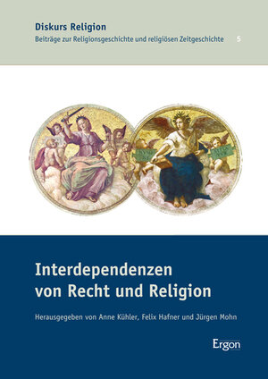 Buchcover Interdependenzen von Recht und Religion  | EAN 9783956500688 | ISBN 3-95650-068-7 | ISBN 978-3-95650-068-8