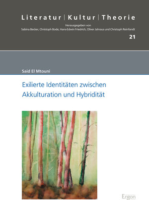 Buchcover Exilierte Identitäten zwischen Akkulturation und Hybridität | Said El Mtouni | EAN 9783956500831 | ISBN 3-95650-083-0 | ISBN 978-3-95650-083-1
