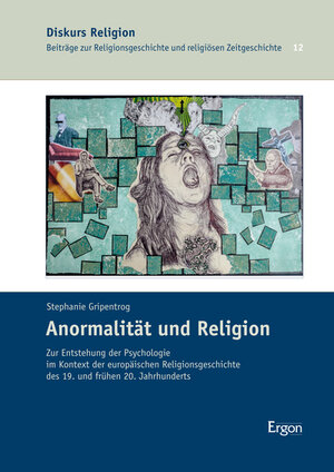 Buchcover Anormalität und Religion | Stephanie Gripentrog | EAN 9783956501746 | ISBN 3-95650-174-8 | ISBN 978-3-95650-174-6