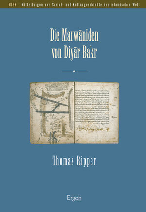 Buchcover Die Marwaniden von Diyar Bakr | Thomas Ripper | EAN 9783956502088 | ISBN 3-95650-208-6 | ISBN 978-3-95650-208-8