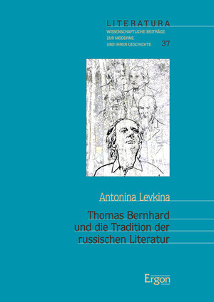 Buchcover Thomas Bernhard und die Tradition der russischen Literatur | Antonina Levkina | EAN 9783956502101 | ISBN 3-95650-210-8 | ISBN 978-3-95650-210-1