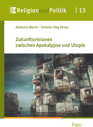 Buchcover Zukunftsvisionen zwischen Apokalypse und Utopie  | EAN 9783956502118 | ISBN 3-95650-211-6 | ISBN 978-3-95650-211-8