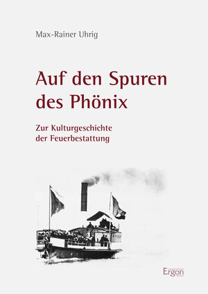Buchcover Auf den Spuren des Phönix | Max-Rainer Uhrig | EAN 9783956502682 | ISBN 3-95650-268-X | ISBN 978-3-95650-268-2