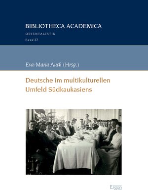 Buchcover Deutsche im multikulturellen Umfeld Südkaukasiens  | EAN 9783956503375 | ISBN 3-95650-337-6 | ISBN 978-3-95650-337-5