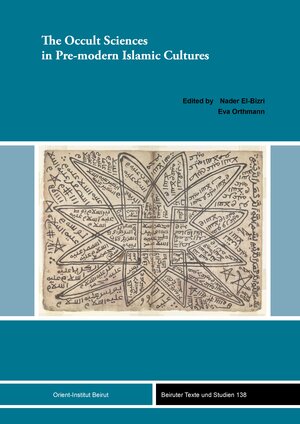 Buchcover The Occult Sciences in Pre-modern Islamic Cultures  | EAN 9783956503757 | ISBN 3-95650-375-9 | ISBN 978-3-95650-375-7