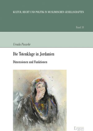 Buchcover Die Totenklage in Jordanien | Ursula Paszehr | EAN 9783956504297 | ISBN 3-95650-429-1 | ISBN 978-3-95650-429-7