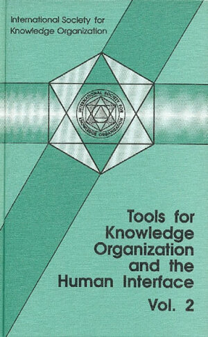 Buchcover Tools for Knowledge Organization and the Human Interface  | EAN 9783956504518 | ISBN 3-95650-451-8 | ISBN 978-3-95650-451-8