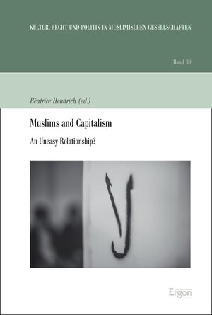 Buchcover Muslims and Capitalism  | EAN 9783956504648 | ISBN 3-95650-464-X | ISBN 978-3-95650-464-8