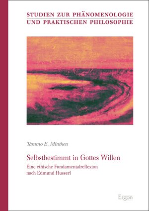 Buchcover Selbstbestimmt in Gottes Willen | Tammo Elija Mintken | EAN 9783956506437 | ISBN 3-95650-643-X | ISBN 978-3-95650-643-7