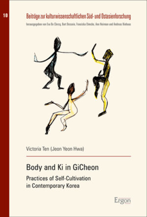 Buchcover Body and Ki in GiCheon | Victoria Ten (Jeon Yeon Hwa) | EAN 9783956507335 | ISBN 3-95650-733-9 | ISBN 978-3-95650-733-5