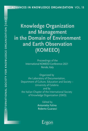 Buchcover Knowledge Organization and Management in the Domain of Environment and Earth Observation (KOMEEO)  | EAN 9783956508745 | ISBN 3-95650-874-2 | ISBN 978-3-95650-874-5