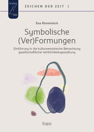 Buchcover Symbolische (Ver)Formungen | Eva Kimminich | EAN 9783956509407 | ISBN 3-95650-940-4 | ISBN 978-3-95650-940-7