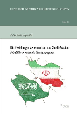 Buchcover Die Beziehungen zwischen Iran und Saudi-Arabien | Philip Kevin Hugendick | EAN 9783956509803 | ISBN 3-95650-980-3 | ISBN 978-3-95650-980-3
