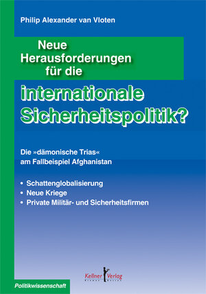Buchcover Neue Herausforderungen für die internationale Sicherheitspolitik? | Philip Alexander van Vloten | EAN 9783956510427 | ISBN 3-95651-042-9 | ISBN 978-3-95651-042-7