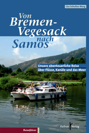 Buchcover Von Bremen-Vegesack nach Samos | Lisa Schultze-Marg | EAN 9783956510908 | ISBN 3-95651-090-9 | ISBN 978-3-95651-090-8
