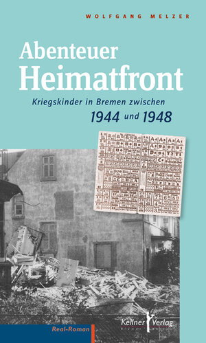 Buchcover Abenteuer Heimatfront | Wolfgang Melzer | EAN 9783956510953 | ISBN 3-95651-095-X | ISBN 978-3-95651-095-3