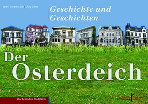 Buchcover Der Osterdeich | Johann-Günther König | EAN 9783956511097 | ISBN 3-95651-109-3 | ISBN 978-3-95651-109-7