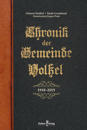 Buchcover Chronik der Gemeinde Holßel | Jürgen Prott | EAN 9783956511202 | ISBN 3-95651-120-4 | ISBN 978-3-95651-120-2