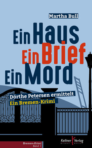 Buchcover Ein Haus Ein Brief Ein Mord | Martha Bull | EAN 9783956512223 | ISBN 3-95651-222-7 | ISBN 978-3-95651-222-3