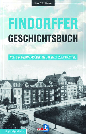 Buchcover Findorffer Geschichtsbuch | Hans-Peter Mester | EAN 9783956512674 | ISBN 3-95651-267-7 | ISBN 978-3-95651-267-4