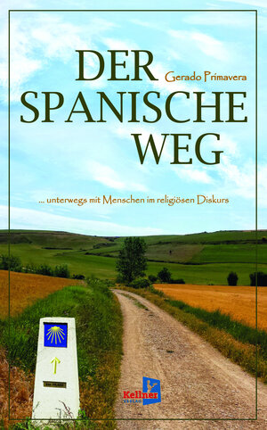 Buchcover Der spanische Weg | Gerado Primavera | EAN 9783956513015 | ISBN 3-95651-301-0 | ISBN 978-3-95651-301-5