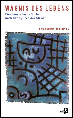 Buchcover Wagnis des Lebens | Helga Grubitzsch | EAN 9783956513312 | ISBN 3-95651-331-2 | ISBN 978-3-95651-331-2