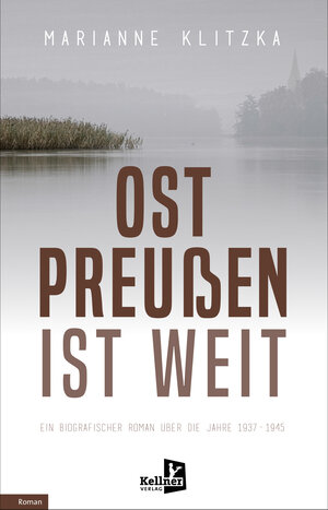 Buchcover Ostpreußen ist weit | Marianne Klitzka | EAN 9783956513848 | ISBN 3-95651-384-3 | ISBN 978-3-95651-384-8